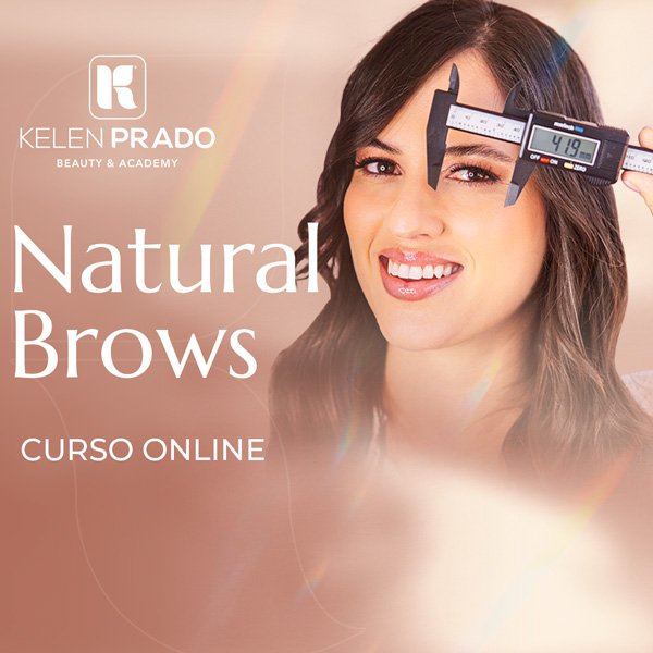 Curso de Design de Sobrancelhas Natural Brows- Kelen Prado