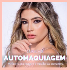 Curso Automaquiagem do Zero ao Avançado Leticia Mello