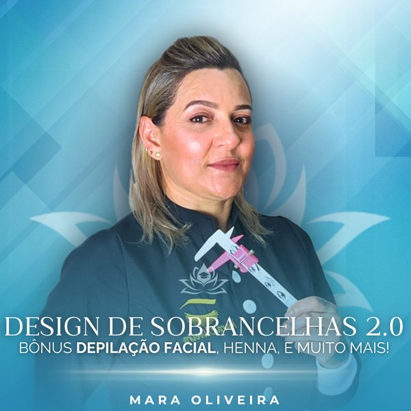 Curso de Design de Sobrancelhas - Mara Oliveira